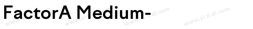 FactorA Medium字体转换 FactorA Medium字体转换